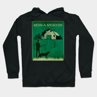 Mow a Meadow Hoodie